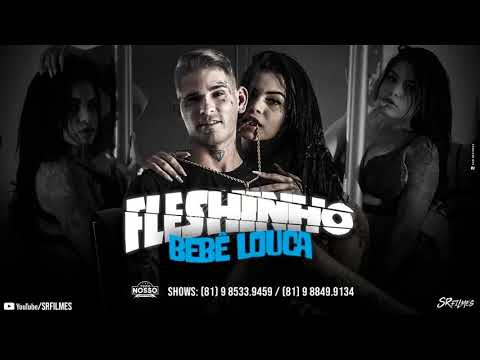 MC FLESHINHO - BEBÊ LOUCA
