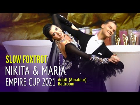 Slow Foxtrot = Nikita Shipitsin & Maria Ibraeva = Empire Cup 2021