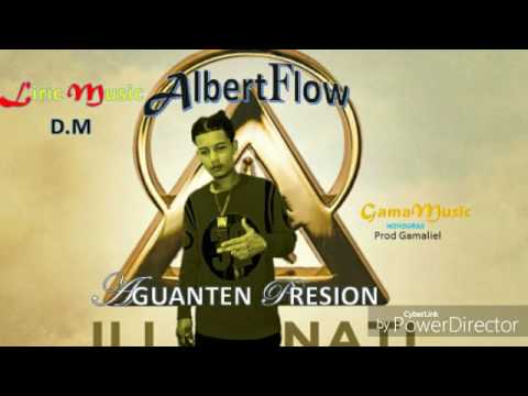 Albert flow Aguanten presión (PROD:GAMAMUSIC Y LIRIC MUSIC )