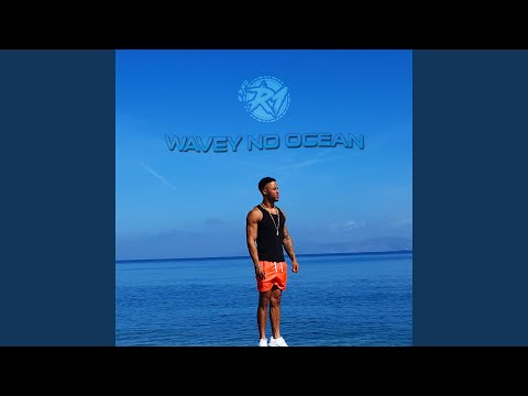 Wavey No Ocean