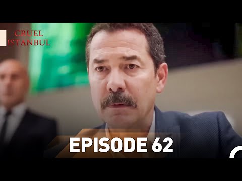 Episode 62 | Cruel Istanbul