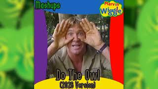 Marvin Wiggle | Do The Owl Mashup (2026 Version) | Mashups 