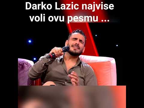 Ovo je pesma koju Darko Lazic najvise voli 🥰