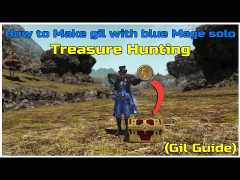 How to make gil with blue Mage solo doing treasure maps