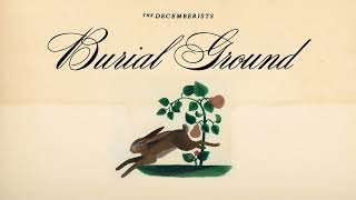 Musik-Video-Miniaturansicht zu Burial Ground Songtext von The Decemberists