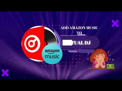 How to Add Amazon Music to VirtualDJ