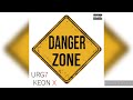 URG7 • DANGER ZONE ft. KEON X