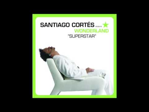 SANTIAGO CORTES - feat. Wonderland - SUPERSTAR