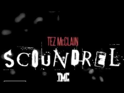 Tez McClain Scoundrel ft. E-40 & HBK Skipper (Lyrics Video)