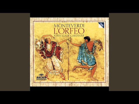 Monteverdi: L'Orfeo, SV 318 / Prologo - Toccata