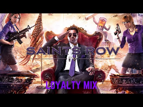 Saints Row IV| (Loyalty Mix)