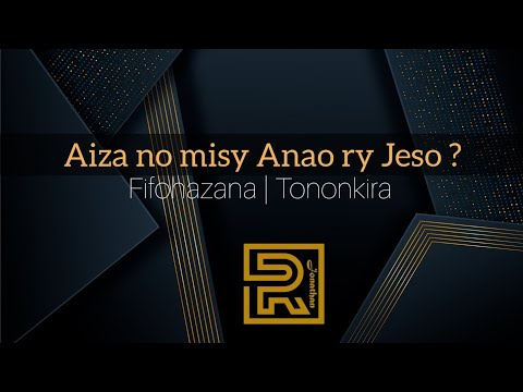 Aiza no misy Anao ry Jeso? | Tarika Christophe Ratrema | Hira Fifohazana | Tononkira