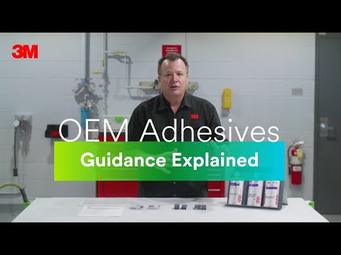 OEM Adhesives Guidance Explained
