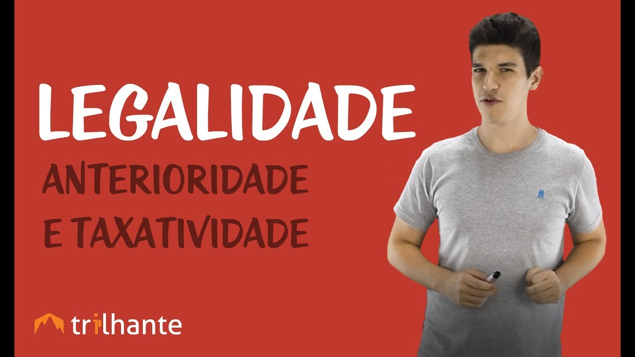 Princípios Penais e Constitucionais - Anterioridade e Taxatividade