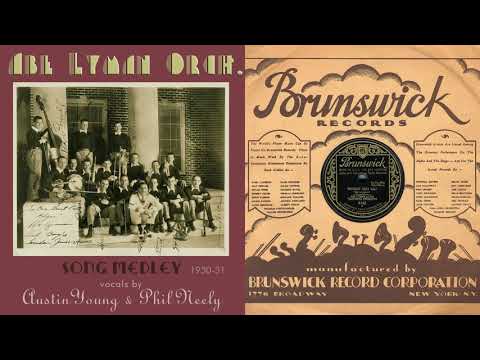 1930, Without That Gal, Us and Company, Abe Lyman Orch. medley, HD 78rpm