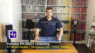 Yamaha RX-S601 Network AV Receiver Unboxing | The Listening Post | TLPCHC TLPWLG