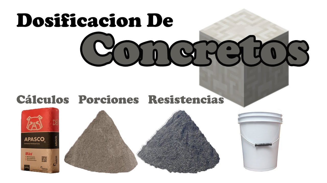 Dosificación De Concreto - Calculo De Cantidades - Resistencias - Cuantificación De Material -