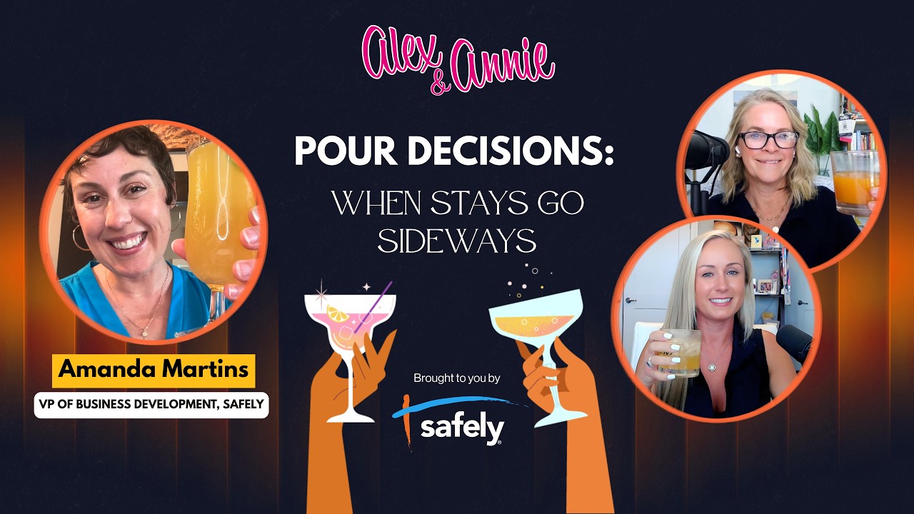 Pour Decisions: When Stays Go Sideways, with Amanda Martins of Safely