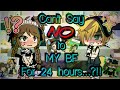 Can't Say "NO" To My Bf for 24 Hours..?!! Challenge// [Gacha Life] Challenges
