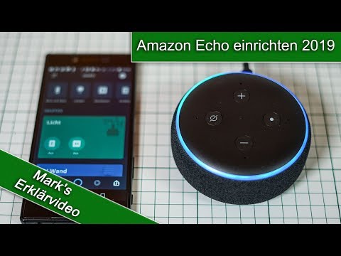Amazon Echo einrichten 2019 (Amazon Alexa einrichten)
