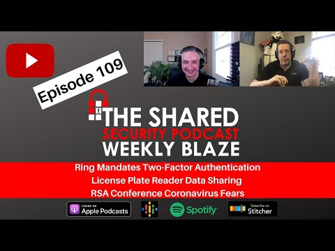 Ring Mandates Two-Factor Authentication, License Plate Reader Data Sharing, RSA Coronavirus Fears