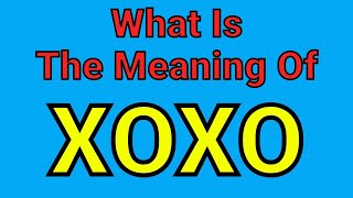 Meaning Of XOXO | XOXO | English Vocabulary | Most Common Words in English