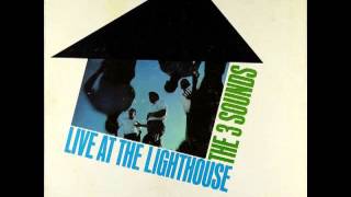 The Three Sounds Why (am i treated so bad)