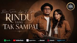 Download lagu Sheila Dara feat. Virgoun vibe - Rindu yang Tak Sampai (Lirik Menyentuh Hati) mp3 Download lagu Sheila Dara feat. Virgoun vibe - Rindu yang Tak Sampai (Lirik Menyentuh Hati) mp3