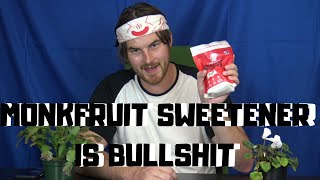 BULLSHIT BOUTIQUE: Lakanto Monkfruit Sweetener Is Mostly Erythritol