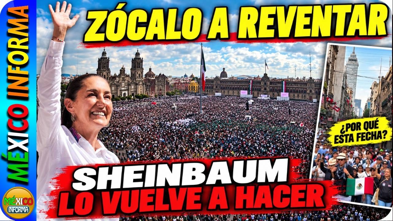 ZÓCALO A REVENTAR. SHEINBAUM CIERRA GIRA DE RENDICIÓN DE CUENTAS. ¿POR QUÉ ESTA FECHA?