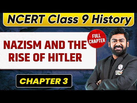 Nazism and the Rise of Hitler FULL CHAPTER | Class 9 History Chapter 3