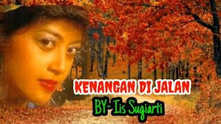 Download lagu Iis Sugiarti [KENANGAN DI JALAN - Lirik ] mp3