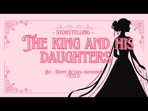 Storytelling “The king and His Daughters”