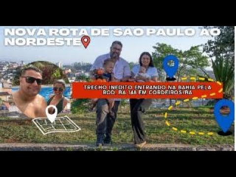 NOVA ROTA DE SÃO PAULO PARA O NORDESTE INDO PELA ROD. BA 148