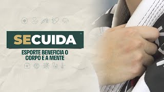 Se Cuida - Esporte beneficia o corpo e a mente