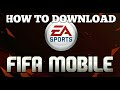 How To Download FIFA Mobile On Android!!!