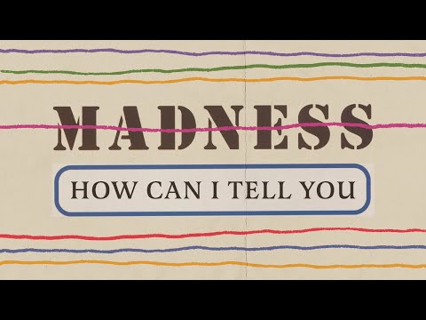Videoclip de How Can I Tell You — Madness
