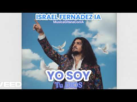 Israel Fernández-Yo soy tu Dios ( Alabanza IA)