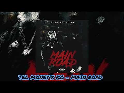 #OMH Tel Money & #98s Kay-O - Main Road