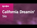 Karaoke California Dreamin' - Sia * 