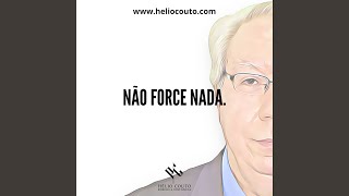 Não Force Nada