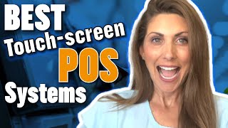 4 Best Touch-screen POS Systems for Small Business