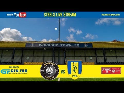 Worksop Town Vs Stocksbridge Park Steels - Northern Premier League Live Commentary!