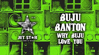 Download lagu Buju Banton - Why Buju Love You | Jet Star Music mp3