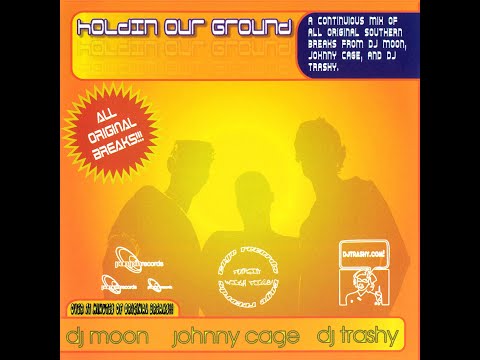 DJ Moon, Johnny Cage, & DJ Trashy - Holdin Our Ground [FULL MIX]