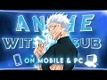 Download Any Anime Without Subtitles ANDROID PC READ PINNED COMMENT