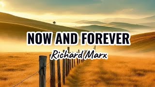 Now And Forever - Richard Marx | lyrics