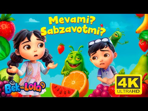 Bek va Lola - Mevalar #bekvalola #bolajonlaruchun #forkids