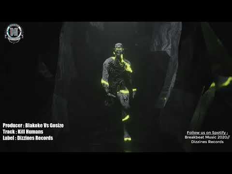 Breakbeat 2020 // Blakoke Vs Gosize - Kill Humans 💀👽 [Breaks Mix]