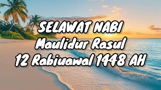 Download lagu Selawat Nabi | Selawat Maulidur Rasul 1448 AH mp3